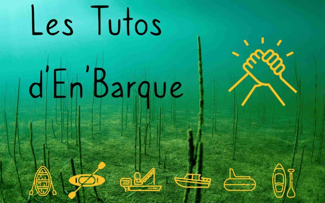 Les tutos d'en'barque
